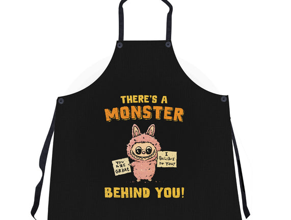 There's A Monster Behind You