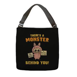 There's A Monster Behind You