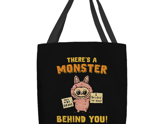 There's A Monster Behind You