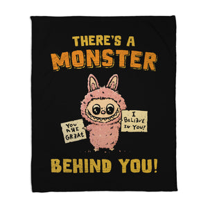 There's A Monster Behind You