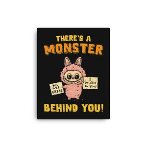 There's A Monster Behind You