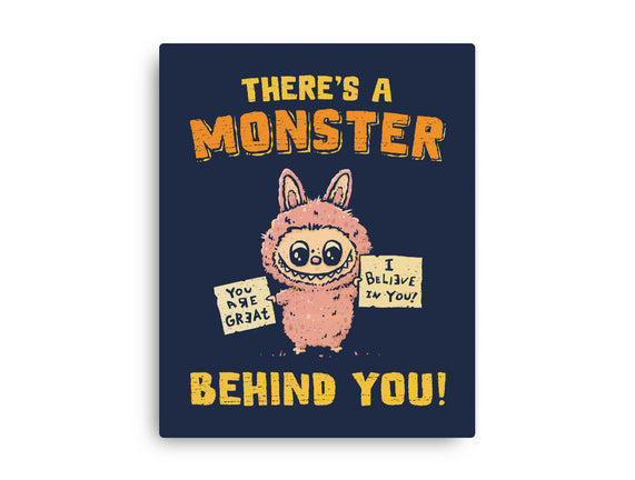 There's A Monster Behind You