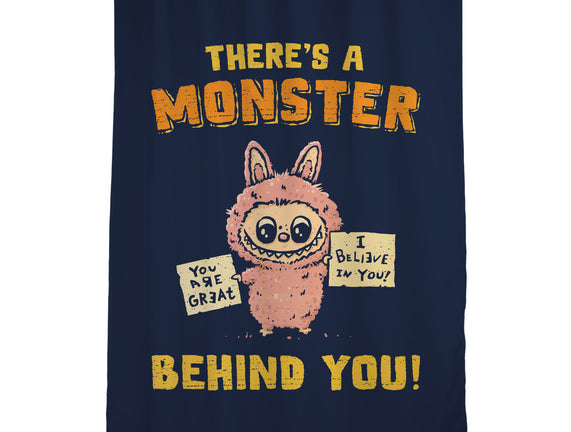 There's A Monster Behind You