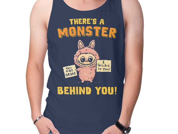 There's A Monster Behind You
