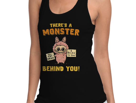 There's A Monster Behind You