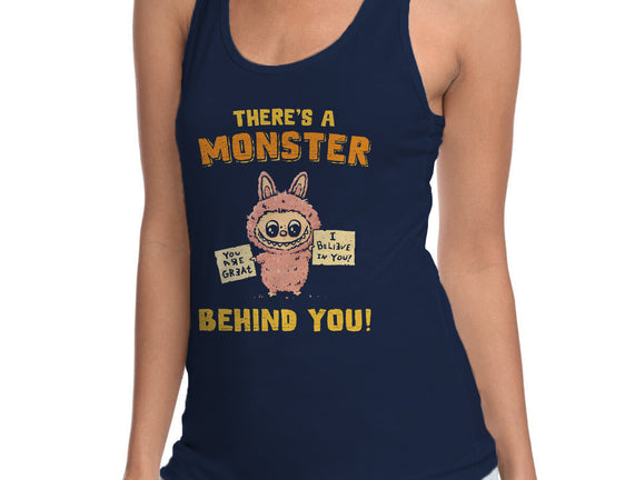 There's A Monster Behind You