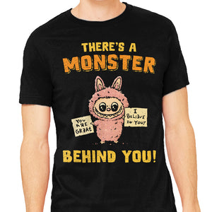 There's A Monster Behind You