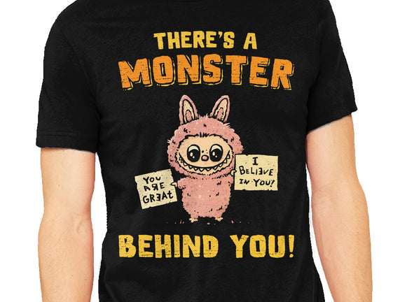 There's A Monster Behind You