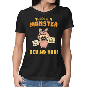There's A Monster Behind You