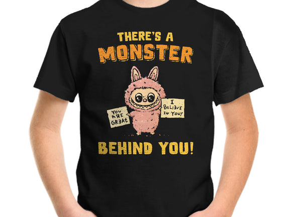 There's A Monster Behind You