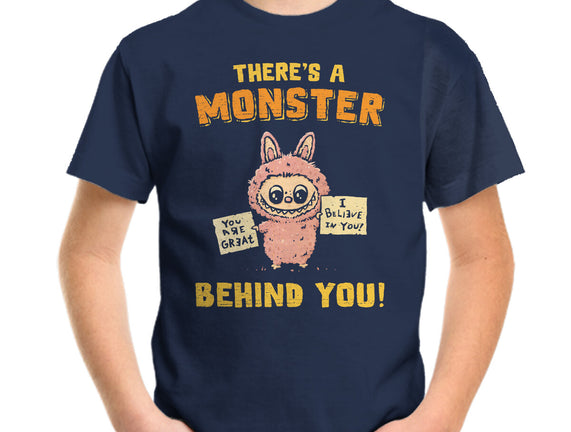 There's A Monster Behind You