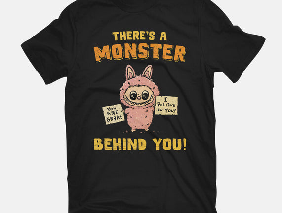 There's A Monster Behind You