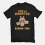 There's A Monster Behind You-Unisex-Basic-Tee-kg07
