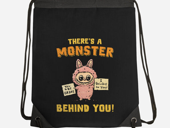 There's A Monster Behind You