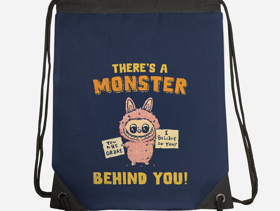 There's A Monster Behind You
