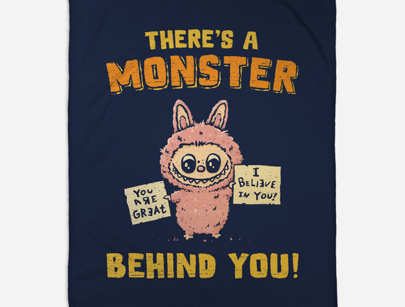 There's A Monster Behind You