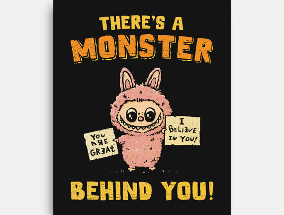 There's A Monster Behind You