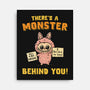 There's A Monster Behind You-None-Stretched-Canvas-kg07
