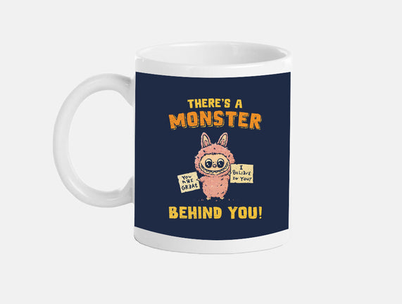 There's A Monster Behind You