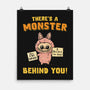 There's A Monster Behind You-None-Matte-Poster-kg07