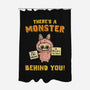 There's A Monster Behind You-None-Polyester-Shower Curtain-kg07
