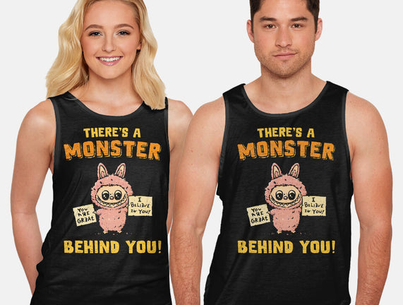 There's A Monster Behind You