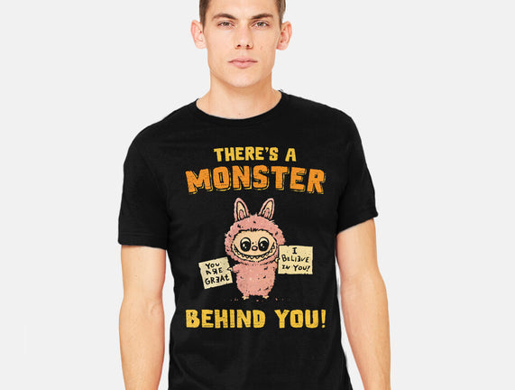 There's A Monster Behind You