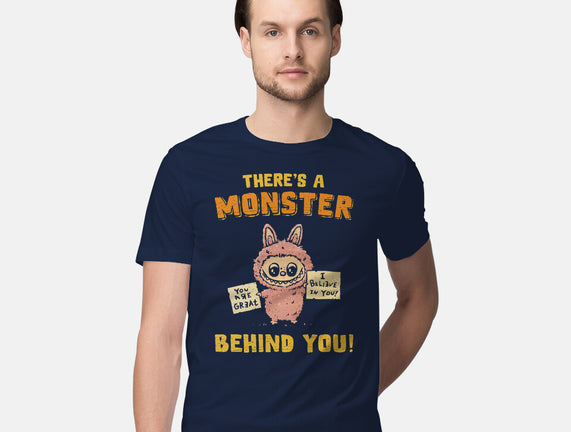 There's A Monster Behind You
