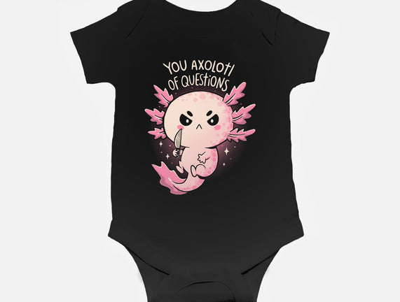 You Axolotl Of Questions