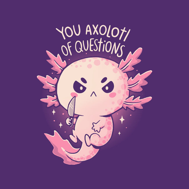 You Axolotl Of Questions-Womens-Fitted-Tee-koalastudio