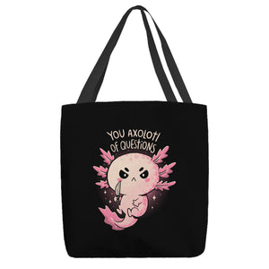 You Axolotl Of Questions