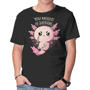 You Axolotl Of Questions