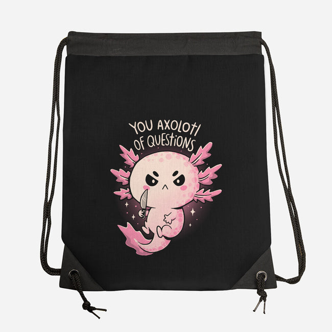 You Axolotl Of Questions-None-Drawstring-Bag-koalastudio