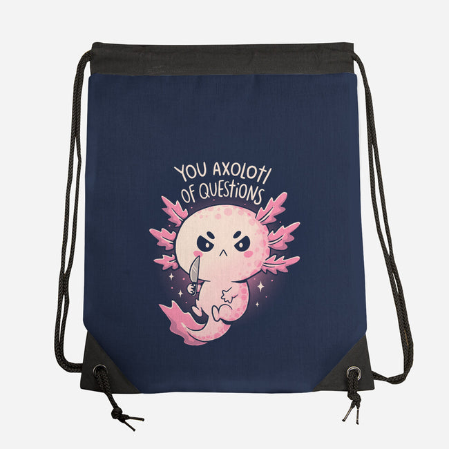 You Axolotl Of Questions-None-Drawstring-Bag-koalastudio
