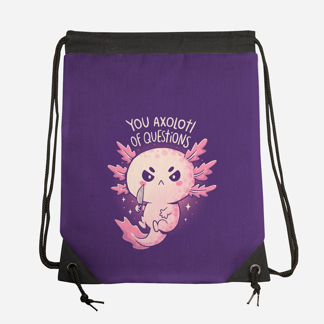 You Axolotl Of Questions-None-Drawstring-Bag-koalastudio