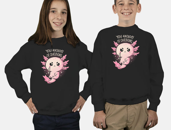 You Axolotl Of Questions