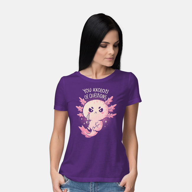 You Axolotl Of Questions-Womens-Basic-Tee-koalastudio