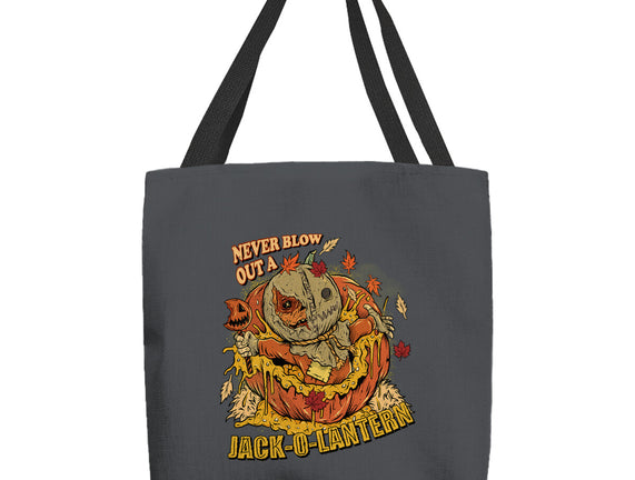 Never Blow Out A Jack-O-Lantern