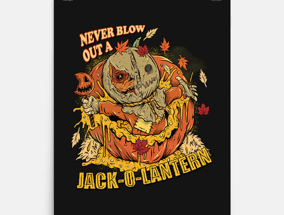 Never Blow Out A Jack-O-Lantern