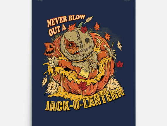 Never Blow Out A Jack-O-Lantern