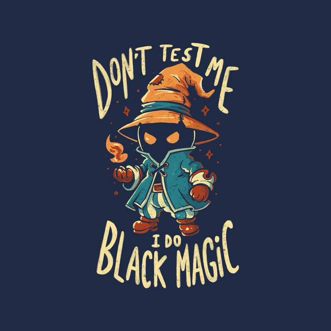 I Do Black Magic-Mens-Basic-Tee-Arigatees
