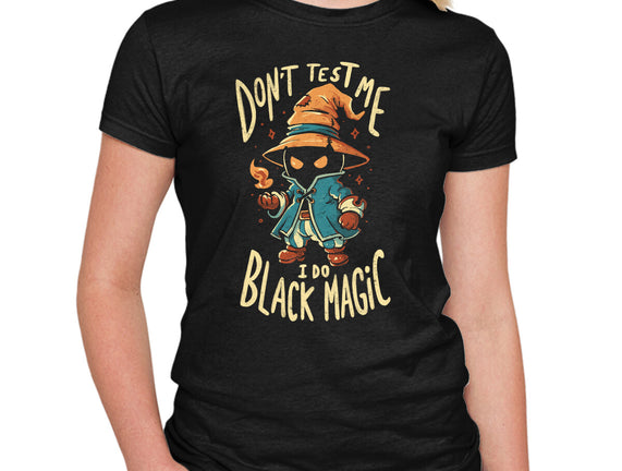 I Do Black Magic