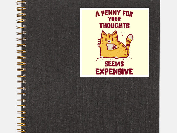 A Penny Seems Expensive