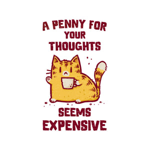 A Penny Seems Expensive