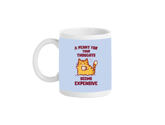A Penny Seems Expensive
