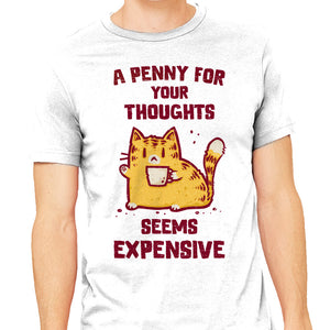A Penny Seems Expensive