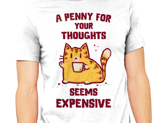 A Penny Seems Expensive