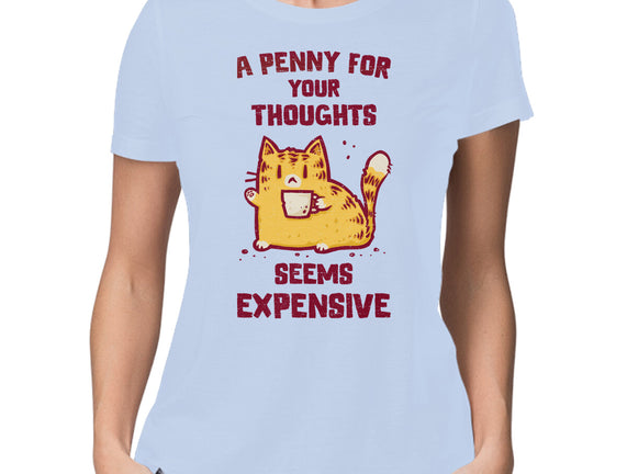 A Penny Seems Expensive