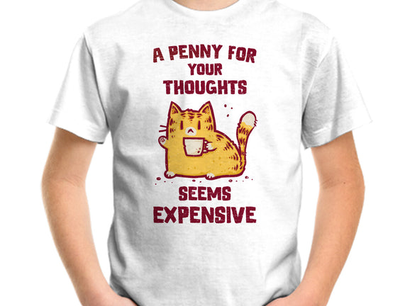 A Penny Seems Expensive