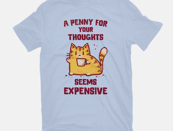 A Penny Seems Expensive
